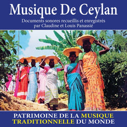 Musique de Ceylan - Patrimoine de la musique traditionnelle du monde - CD