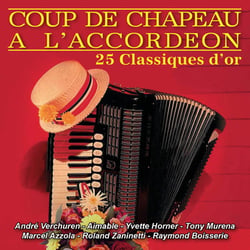 Coup de chapeau à l'accordéon - 25 Classiques d'or - CD