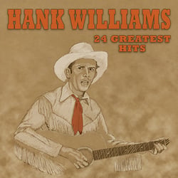 Hank Williams : 24 Greatest Hits - CD