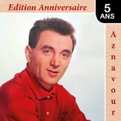 Aznavour : édition anniversaire 5 ans - CD