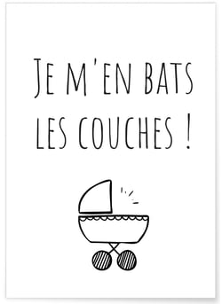 Affiche Je m'en bats les couches | A3 : 29,7x42cm