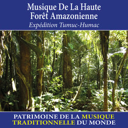 Musique de la haute forêt amazonienne - Patrimoine de la musique traditionnelle du monde - CD