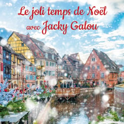 Le joli temps de Noêl avec Jacky Galou - CD