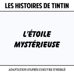 Les Histoires de Tintin : L'Etoile mystérieuse - CD