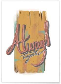 Poster Always Together | A3 : 29,7x42cm