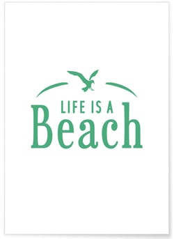 Affiche Life is a beach | A3 : 29,7x42cm