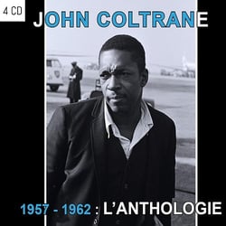 John Coltrane / 1957 - 1962 : l'anthologie - CD