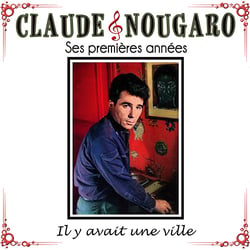 Claude Nougaro, ses premières années - CD