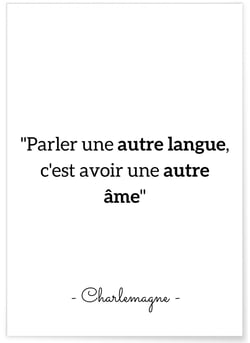 Affiche citation Charlemagne 'Parler une autre langue...' | A3 : 29,7x42cm