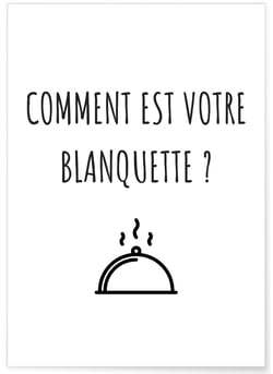 Affiche 'Comment est votre blanquette ?' | A3 : 29,7x42cm