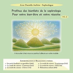 Sophrologie : sophronisation et relaxation à thèmes Vol. 2 - CD
