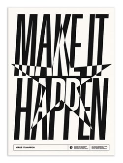 Affiche 50 x 70 cm -  Make it happen - Posterlad