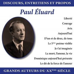 Discours, entretiens et propos : Paul Eluard  - CD