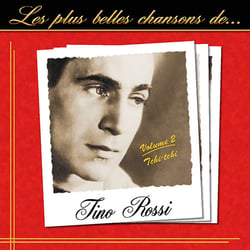 Les plus belles chansons de Tino Rossi - Volume 2 - CD