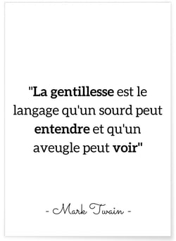 Affiche Mark Twain : 'La gentillesse est le language...' | A3 : 29,7x42cm