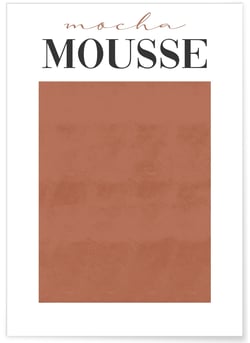 Affiche Mocha Mousse | A3 : 29,7x42cm