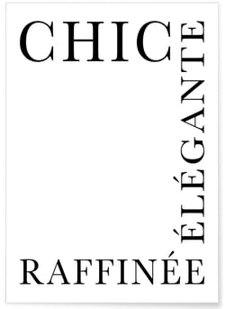 Affiche Chic, Élégante, Raffinée | A3 : 29,7x42cm