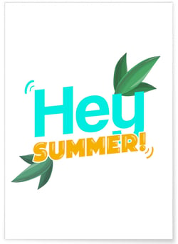 Affiche Hey Summer | A3 : 29,7x42cm