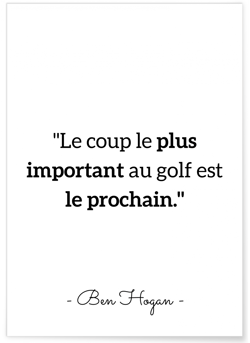 Affiche Ben Hogan: 'Le coup le plus important...' | A3 : 29,7x42cm