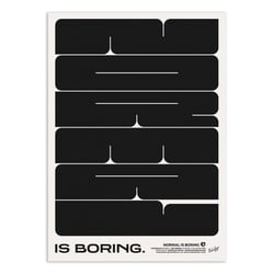 Affiche 50 x 70 cm -  Normal is boring - Posterlad
