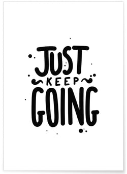 Affiche 'Just Keep Going' | A3 : 29,7x42cm
