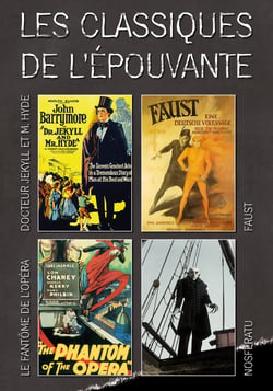 Les Classiques de l'épouvante - Docteur Jekyll et M. Hyde + Nosferatu + Le Fantôme de l'Opéra + Faust, une légende allemande