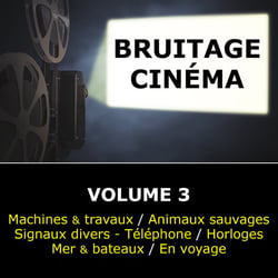 Bruitage Cinéma - Volume 3 - CD