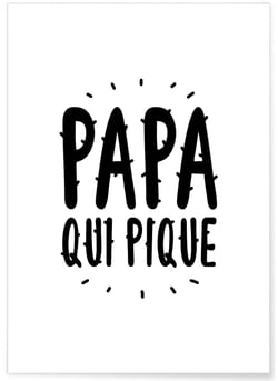 Affiche 'Papa qui pique' | A3 : 29,7x42cm