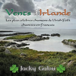 Vents d'Irlande : les plus célèbres chansons de l'Irish folk chantées en français - CD