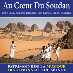 Au coeur du Soudan - Patrimoine de la musique traditionnelle du monde - CD