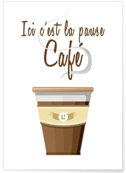 Affiche 'Ici c'est la pause café' | A3 : 29,7x42cm