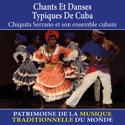 Chants et danses typiques de Cuba - Patrimoine de la musique traditionnelle du monde - CD