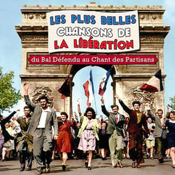 Les plus belles chansons de la Libération - CD