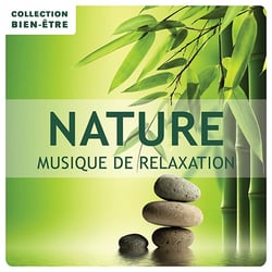 Nature - Musique de relaxation CD