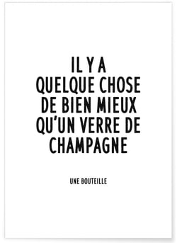 Poster 'Il y a quelque chose de bien mieux qu'un verre de champagne' | A3 : 29,7x42cm
