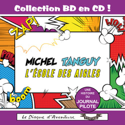 Collection BD en CD : Michel Tanguy - L'Ecole des Aigles - CD