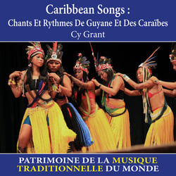 Caribbean Songs : Chants et rythmes de Guyane et des Caraïbes - Patrimoine de la musique traditionnelle du monde - CD