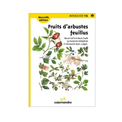 Miniguide 116 - Fruits d'arbustes feuillus