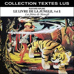 Le livre de la jungle, Vol. 1 : Les frères de Mowgli Collection Textes Lus - CD