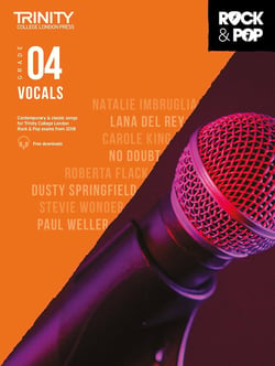 Méthode de chant Trinity College London - Rock & Pop Vocals Grade 4