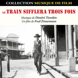 Le train sifflera trois fois - Bande originale du film - CD