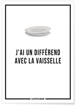 Affiche 'J'ai un différend avec la vaisselle...' | A3 : 29,7x42cm