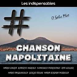 Les indispensables : chanson napolitaine - CD