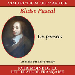 Collection oeuvre lue - Blaise Pascal : Les pensées - CD