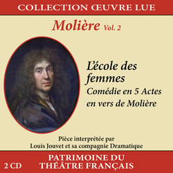 Collection oeuvre lue - Molière - Volume 2 : L'Ecole des femmes - CD
