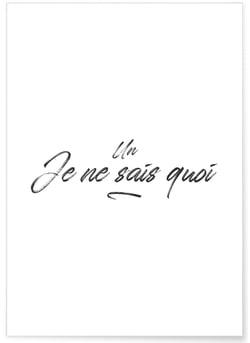 Affiche 'Un je ne sais quoi' | A3 : 29,7x42cm