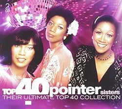 Top 40: The Pointer Sisters