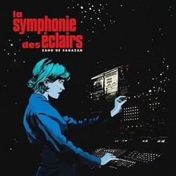 La symphonie des éclairs - édition spéciale