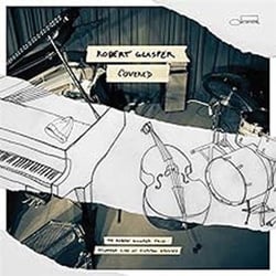 Covered (The Robert Glasper Trio Recorded Live At Capitol Studios)
