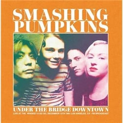 Smashing Pumpkins - Under The Bridge Downtown